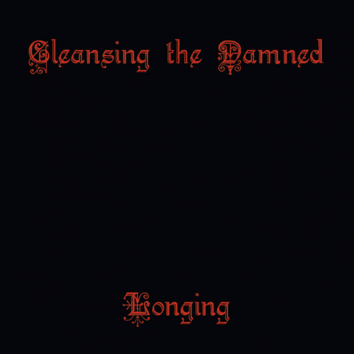 Cleansing The Damned : Longing